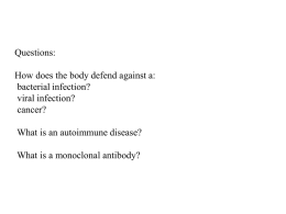 Questions: How does the body: fight a viral infection? a