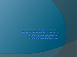 Expressionism: Schoenberg - Eastern New Mexico University