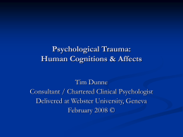 Psychological Trauma: Human Cognitions & Affects