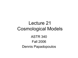 Lecture 21 Redshifts - Models of the Universe