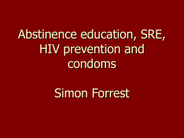Abstinence education, SRE, HIV prevention and condoms
