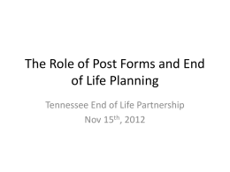 The Role of Post Forms and End of Life Planning