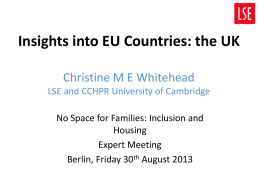 Insights into EU Countries: the UK Christine M E Whitehead