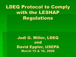 LDEQ Protocol to Comply with the LESHAP Regulations Jodi G