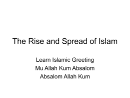 The Rise and Spread of Islam - ancient