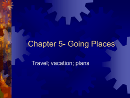 Chapter 5- Going Places
