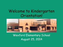 Welcome to Kindergarten Orientation!