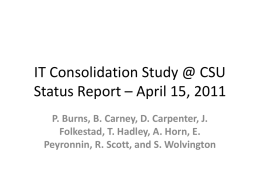IT Consolidation Study @ CSU Status Report – April, 2011