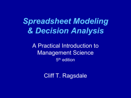 Spreadsheet Modeling & Decision Analysis: