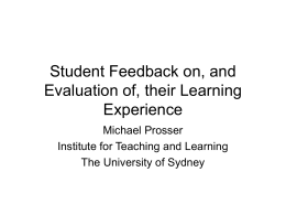 Student Feedback on, and Evaluation of, their learning