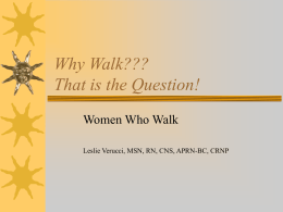 Why Walk??? That is the Question!