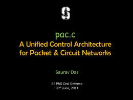 pac.c Packet & Circuit Convergence with OpenFlow