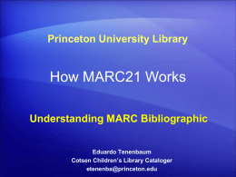 How MARC works : understanding MARC bibliographic