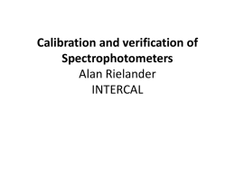 Calibration and verification of Spectrophotometers Alan