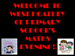 WELCOME TO OUR MATHS EVENING!