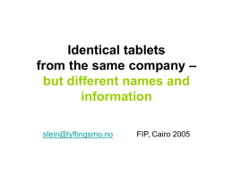 Identical tablets from the same company – but different