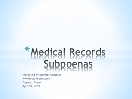 Medical Records Subpoena - Bend Personal Injury Attorney