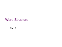 Word Structure - Department of Linguistics