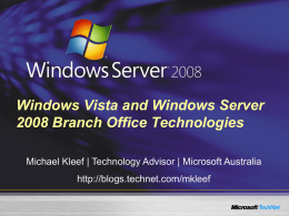Widows Vista and Windows Server 'Longhorn' Branch Office