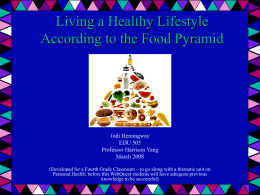 Living a Healthy Life Style According to the Food Pyramid