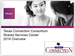 Texas Connection Consortium Shared Services Center 2012