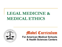 Legal Medicine & Medical Ethics