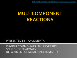 MULTICOMPONENT REACTIONS