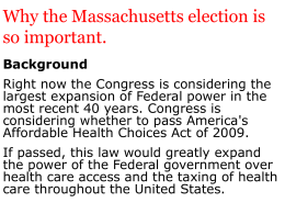 Why the Massachusetts election is so important.