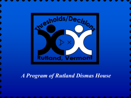 Thresholds/Decisions Of Rutland, Vermont