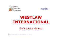 WESTLAW INTERNACIONAL - UCM-Universidad Complutense de …