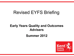 Revised EYFS briefing powerpoint for use by schools and