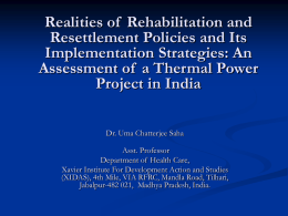 Realities of Rehabilitation and Resettlement Policies and