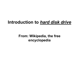 Hard disk drive From Wikipedia, the free encyclopedia