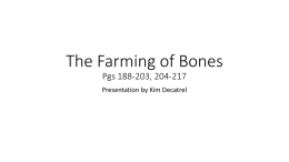 The Farming of Bones Pgs. 33-49, 50-66, 67-81