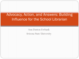Advocacy, Action, and Answers: Building Influence for the
