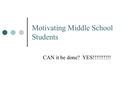 Motivating Middle School Students ppt