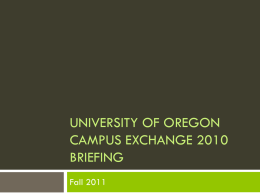 University Of Oregon Exchange 2010 Briefing