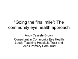 Going the final mile”: The community eye health approach