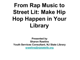 From Rap Music to Street Lit: Make Hip Hop Happen in Your