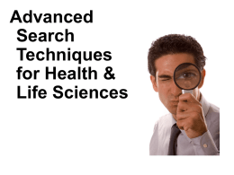 Advanced Search Techniques for Health & Life Sciences