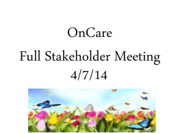 OnCare Full Stakeholder Meeting