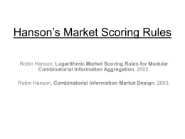 Hanson's Market Scoring Rules - Computer Science | Harvard