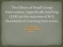 The Effects of Small Group Intervention on the outcome of