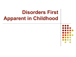 Disorders First Apparent in Childhood