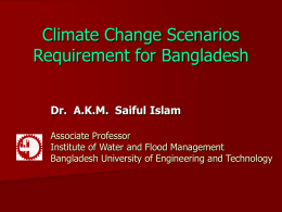 Climate Change Scenarios Requirement for Bangladesh