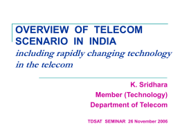 OVERVIEW OF TELECOM SCENARIO IN INDIA