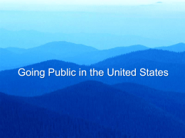 Going Public in the United States IPO’s, SPAC’s, Shell’s