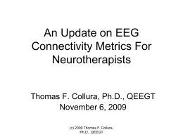 An Update on EEG Connectivity Metrics For Neurotherapists