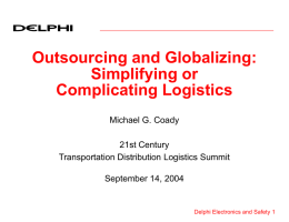 Outsourcing and Globalizing: Simplifying or Complicating