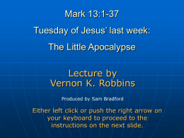 Mark 13:1-37 Tuesday of Jesus’ last week
